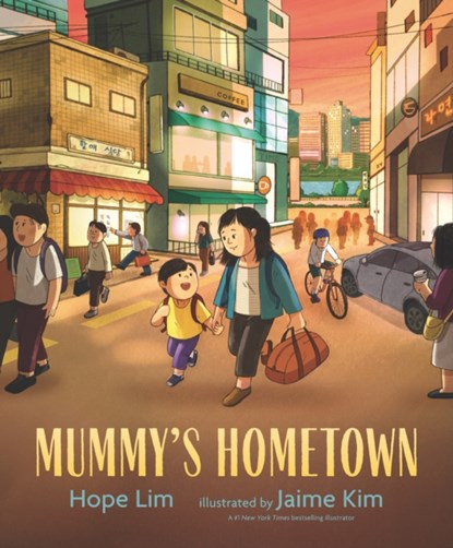 Mummy's Hometown, Hope Lim - Gebonden - 9781529506358