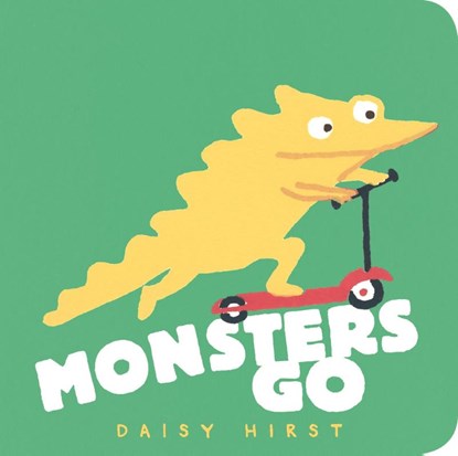 Monsters Go, Daisy Hirst - Gebonden - 9781529506822