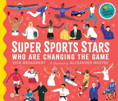 Super Sports Stars Who Are Changing the Game, Rick Broadbent - Gebonden - 9781529507119
