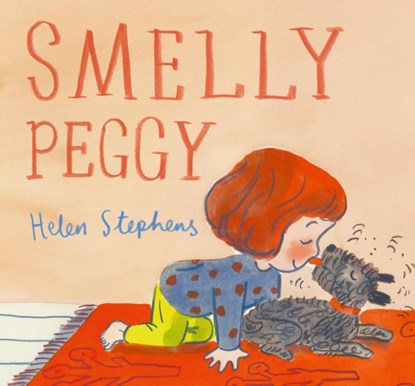 Smelly Peggy, Helen Stephens - Gebonden - 9781529507133