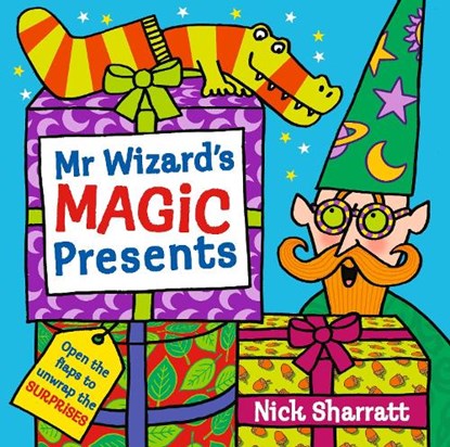 Mr Wizard's Magic Presents, Nick Sharratt - Gebonden - 9781529507294