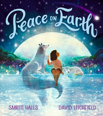 Peace on Earth, Smriti Halls ; David Litchfield - Gebonden - 9781529507942