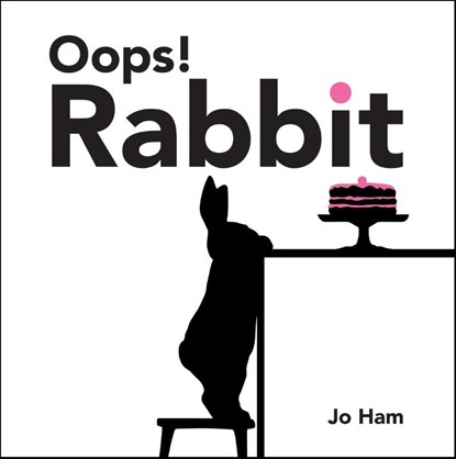 Oops! Rabbit, Jo Ham - Gebonden - 9781529509113
