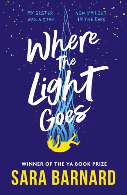 Where the Light Goes, Sara Barnard - Paperback - 9781529509137