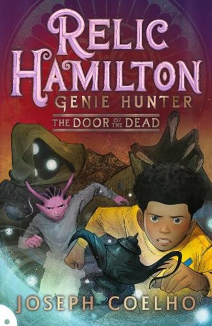 Relic Hamilton, Genie Hunter: The Door of the Dead, Joseph Coelho - Paperback - 9781529509601