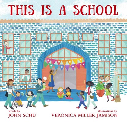 This Is a School, John Schu - Gebonden - 9781529510119