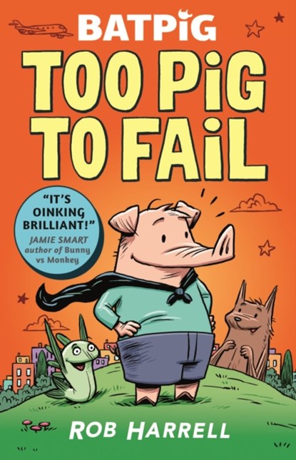 Batpig: Too Pig to Fail, Rob Harrell - Paperback - 9781529510577