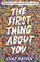 The First Thing About You, Chaz Hayden - Paperback - 9781529510942
