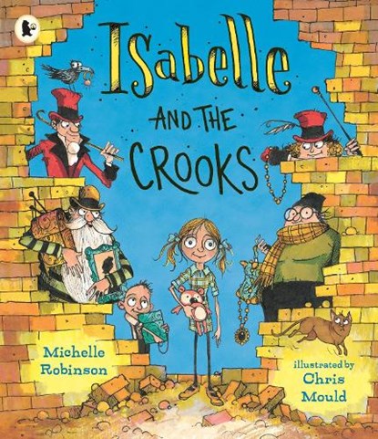 Isabelle and the Crooks, Michelle Robinson - Paperback - 9781529510973