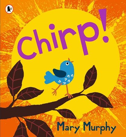 Chirp, Mary Murphy - Paperback - 9781529510997