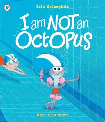 I Am Not An Octopus, Eoin McLaughlin - Paperback - 9781529511000