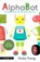 AlphaBot, Vicky Fang - Gebonden - 9781529512182