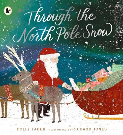 Through the North Pole Snow, Polly Faber - Paperback - 9781529513417