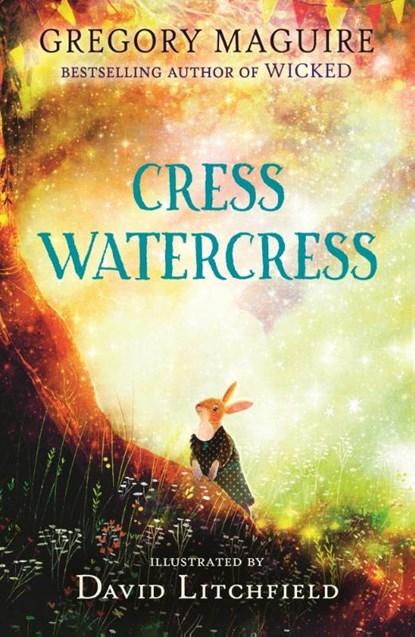Cress Watercress, Gregory Maguire - Paperback - 9781529513622