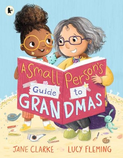 Small Person's Guide to Grandmas, Jane Clarke - Paperback - 9781529513936