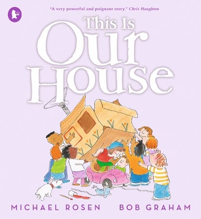 This Is Our House, Michael Rosen - Paperback - 9781529514025