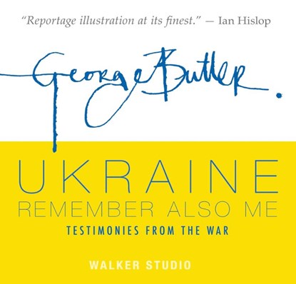 Ukraine: Remember Also Me, George Butler - Gebonden - 9781529514087
