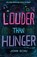Louder Than Hunger, John Schu - Paperback - 9781529514568