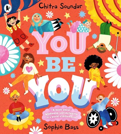 You Be You, Chitra Soundar - Paperback - 9781529514780