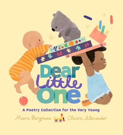 Dear Little One: A Poetry Collection for the Very Young, Mara Bergman - Gebonden - 9781529515053