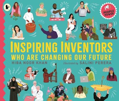 Inspiring Inventors Who Are Changing Our Future, Hiba Noor Khan - Paperback - 9781529515121