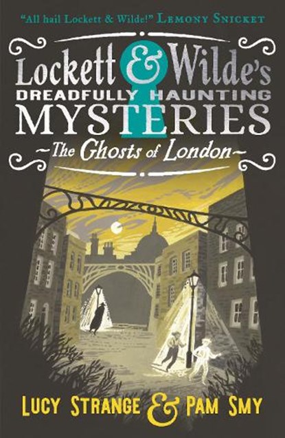 Lockett & Wilde: The Ghosts of London, Lucy Strange - Paperback - 9781529516012