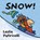 Snow!, Leslie Patricelli - Gebonden - 9781529516104