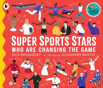 Super Sports Stars Who Are Changing the Game, Rick Broadbent - Paperback - 9781529516449