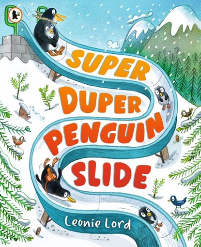 Super Duper Penguin Slide, Leonie Lord - Paperback - 9781529516937