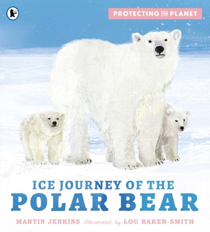 Protecting the Planet: Ice Journey of the Polar Bear, Martin Jenkins - Paperback - 9781529517200