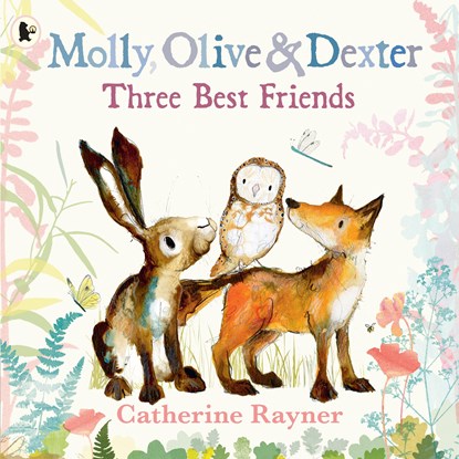 Molly, Olive and Dexter: Three Best Friends, Catherine Rayner - Paperback - 9781529517569