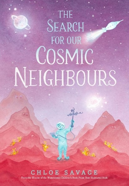 The Search for Our Cosmic Neighbours, Chloe Savage - Gebonden - 9781529517682