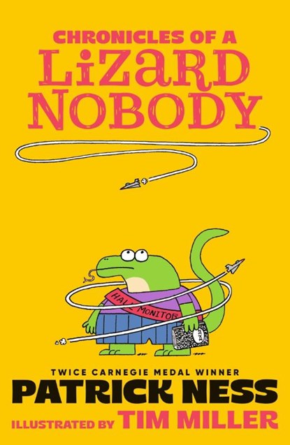 Chronicles of a Lizard Nobody, Patrick Ness - Paperback - 9781529517958
