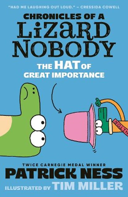 Chronicles of a Lizard Nobody: The Hat of Great Importance, Patrick Ness - Paperback - 9781529517965