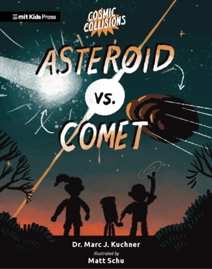 Cosmic Collisions: Asteroid vs. Comet, Marc J. Kuchner - Paperback - 9781529518122