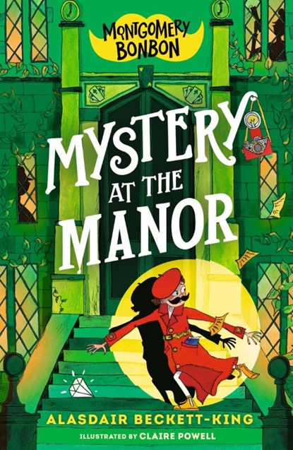 Montgomery Bonbon: Mystery at the Manor, Alasdair Beckett-King - Paperback - 9781529518290