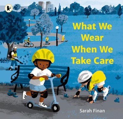 What We Wear When We Take Care, Sarah Finan - Paperback - 9781529520392