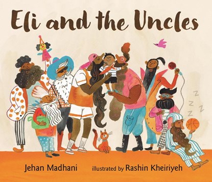 Eli and the Uncles, Jehan Madhani - Gebonden - 9781529520910