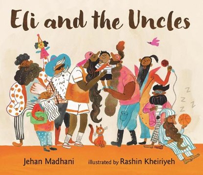 Eli and the Uncles, Jehan Madhani - Gebonden - 9781529520910