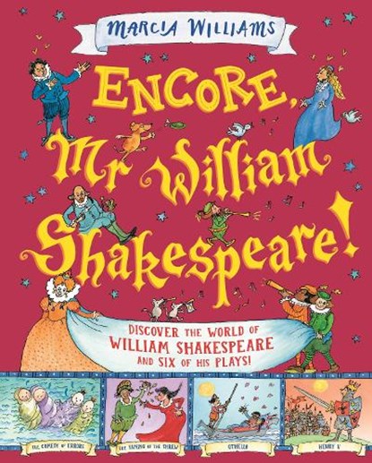 Encore, Mr William Shakespeare!, Marcia Williams - Gebonden - 9781529521139