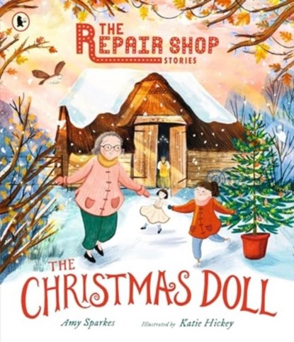 The Repair Shop Stories: The Christmas Doll, Amy Sparkes - Paperback - 9781529522549