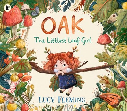 Oak, the Littlest Leaf Girl, Lucy Fleming - Paperback - 9781529523201