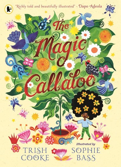 The Magic Callaloo, Trish Cooke - Paperback - 9781529523676
