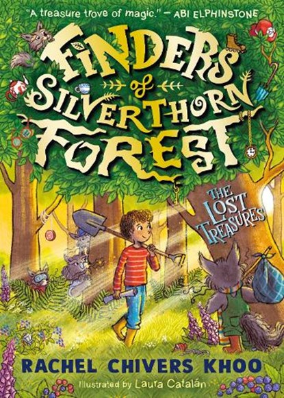 Finders of Silverthorn Forest: The Lost Treasures, Rachel Chivers Khoo - Paperback - 9781529523805