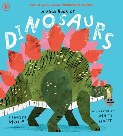 A First Book of Dinosaurs, Simon Mole - Paperback - 9781529524352