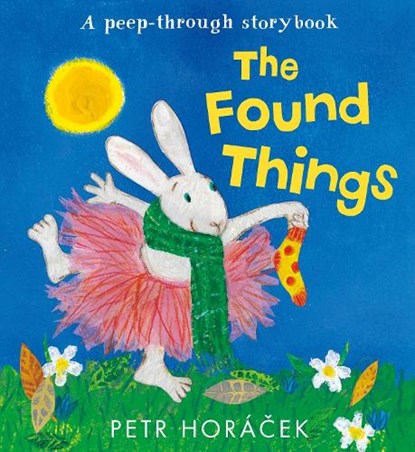 The Found Things, Petr Horacek - Gebonden - 9781529525199