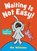 Waiting Is Not Easy!, Mo Willems - Paperback - 9781529525267