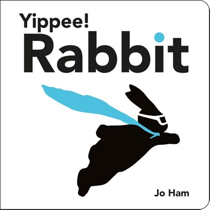 Yippee! Rabbit, Jo Ham - Gebonden - 9781529525304