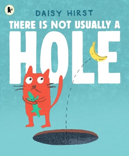 There Is Not Usually a Hole, Daisy Hirst - Paperback - 9781529526363