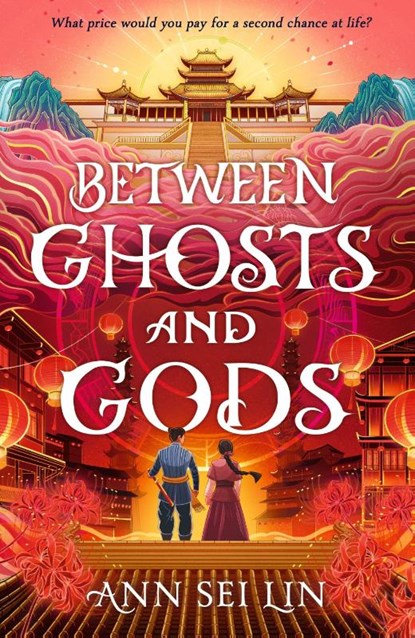 Between Ghosts and Gods, Ann Sei Lin - Gebonden - 9781529530872